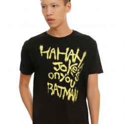 hahaha jokes on you batman shirt